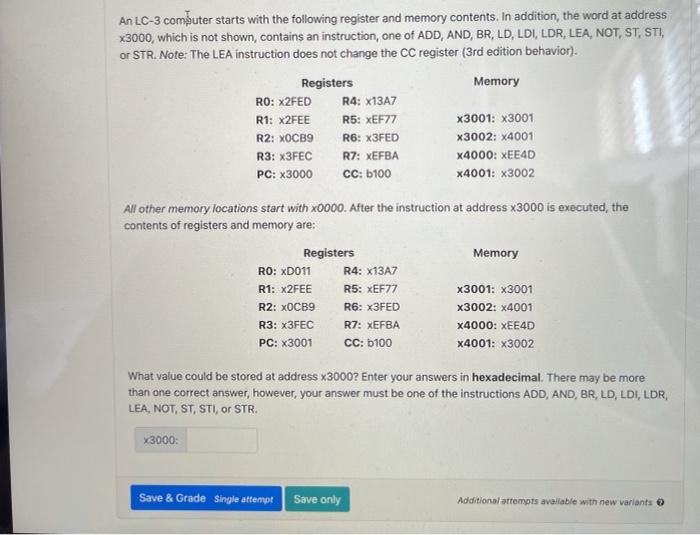 Problem 3 A computer has the following behavior when