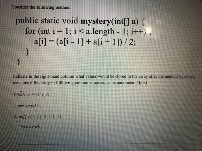 Solved Consider The Following Method Public Static Void 5133