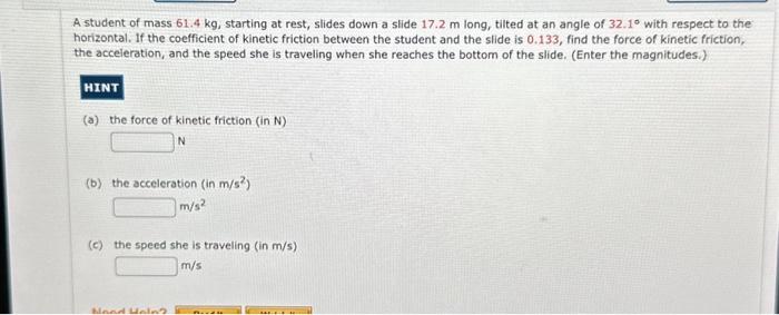 Solved A student of mass 61.4 kg, starting at rest, slides | Chegg.com