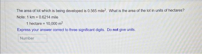 Solved The area of lot which is being developed is 0.565 | Chegg.com