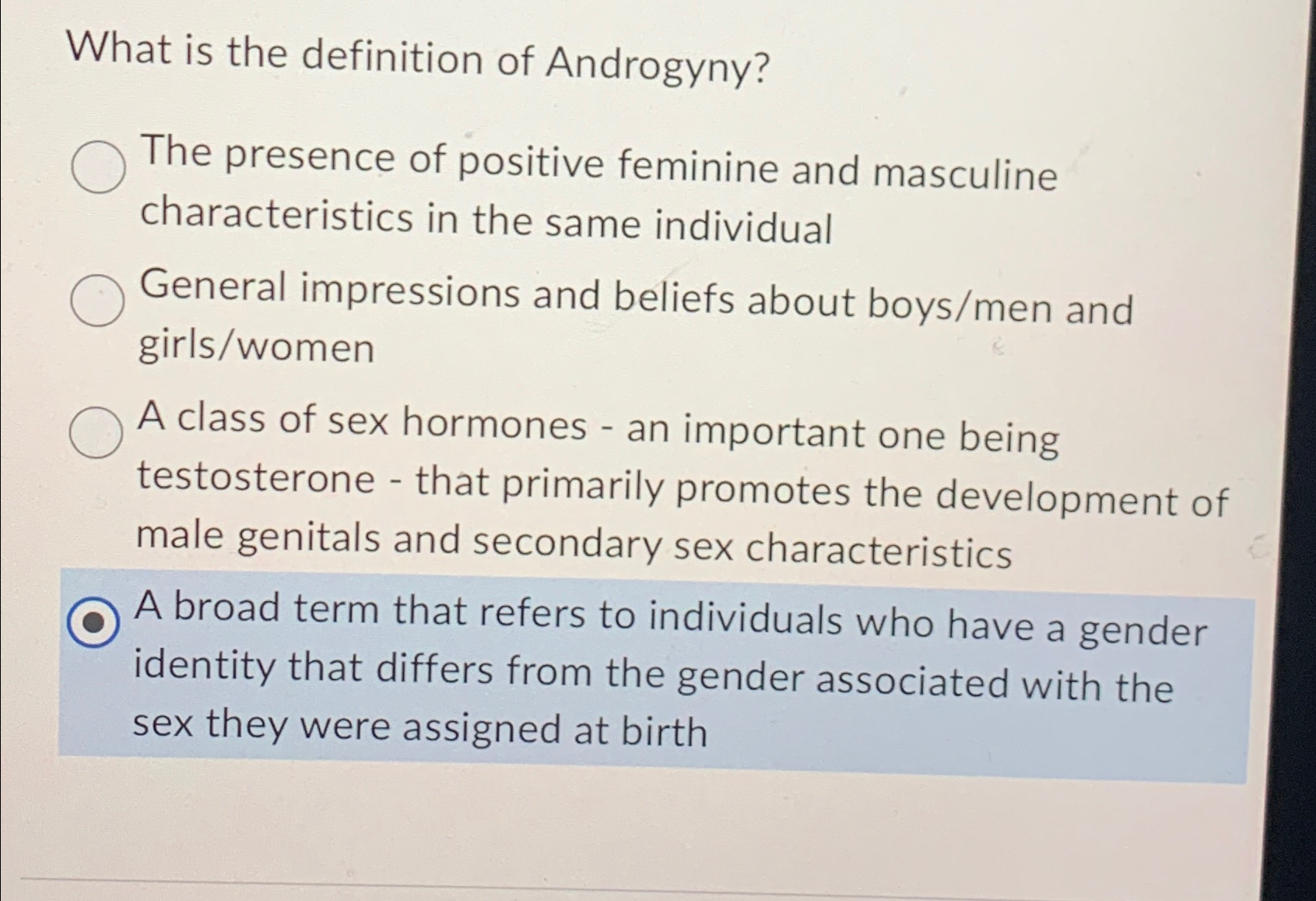 Solved What is the definition of Androgyny?The presence of ...