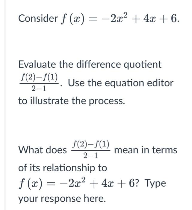 Solved Consider F X −2x2 4x 6 Evaluate The Difference