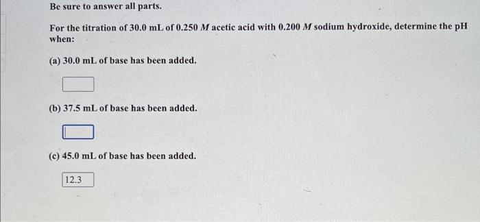 Solved Be sure to answer all parts. For the titration of | Chegg.com
