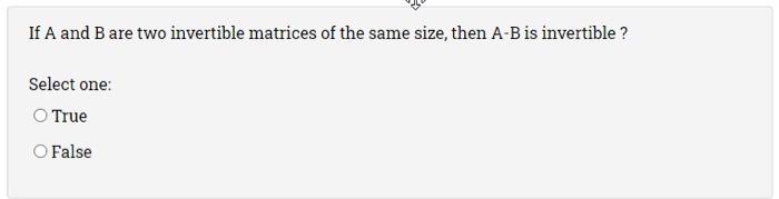 Solved If A And B Are Two Invertible Matrices Of The Same | Chegg.com