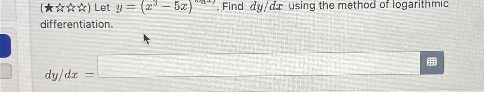 (????) ?Let y=(x3-5x). ?Find dydx ?using the method | Chegg.com