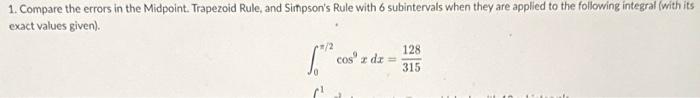 Solved 1. Compare the errors in the Midpoint. Trapezoid | Chegg.com