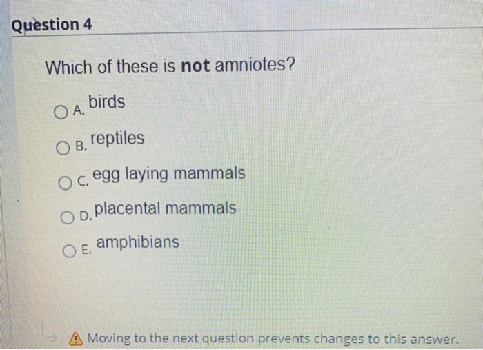 Solved OA Od. placental mammals Question 4 Which of these is | Chegg.com