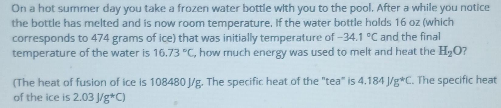 Solved On a hot summer day you take a frozen water bottle | Chegg.com