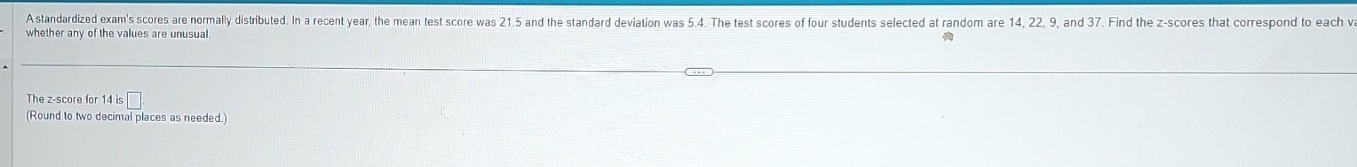 Solved whether any of the values are unusual The z score Chegg com