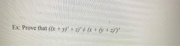 Ex: Prove that ((x + y) +z) + (x + (y + 2))