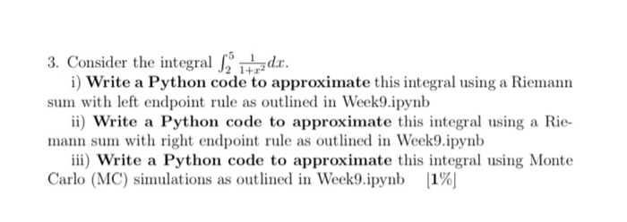 Solved 3. Consider The Integral 2da. I) Write A Python Code | Chegg.com