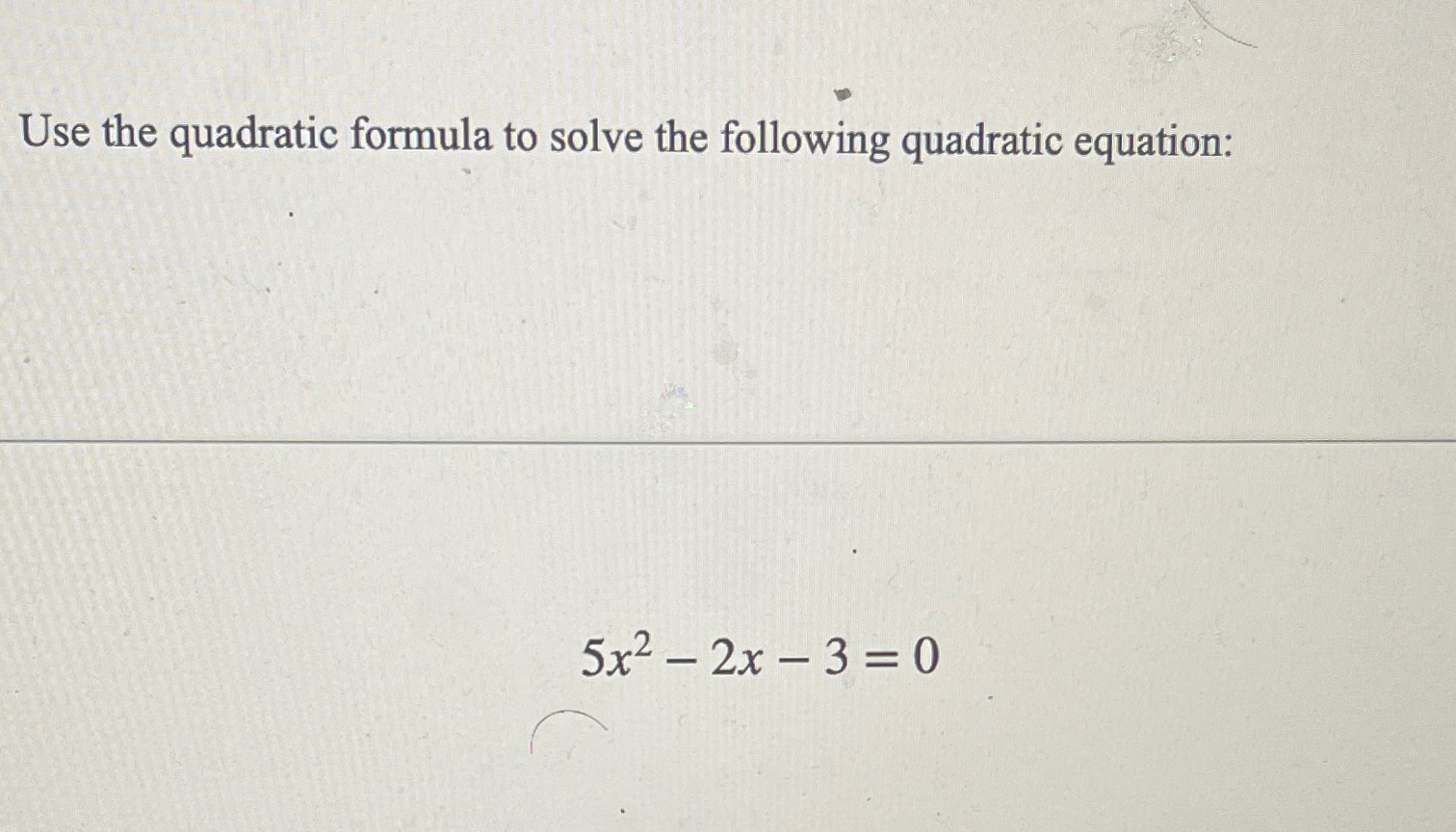 3x 2 14x 5 0 quadratic formula