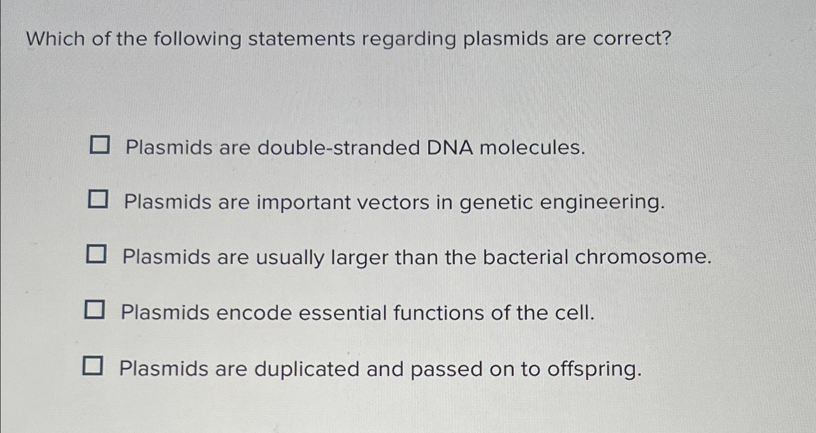 Solved Which of the following statements regarding plasmids | Chegg.com