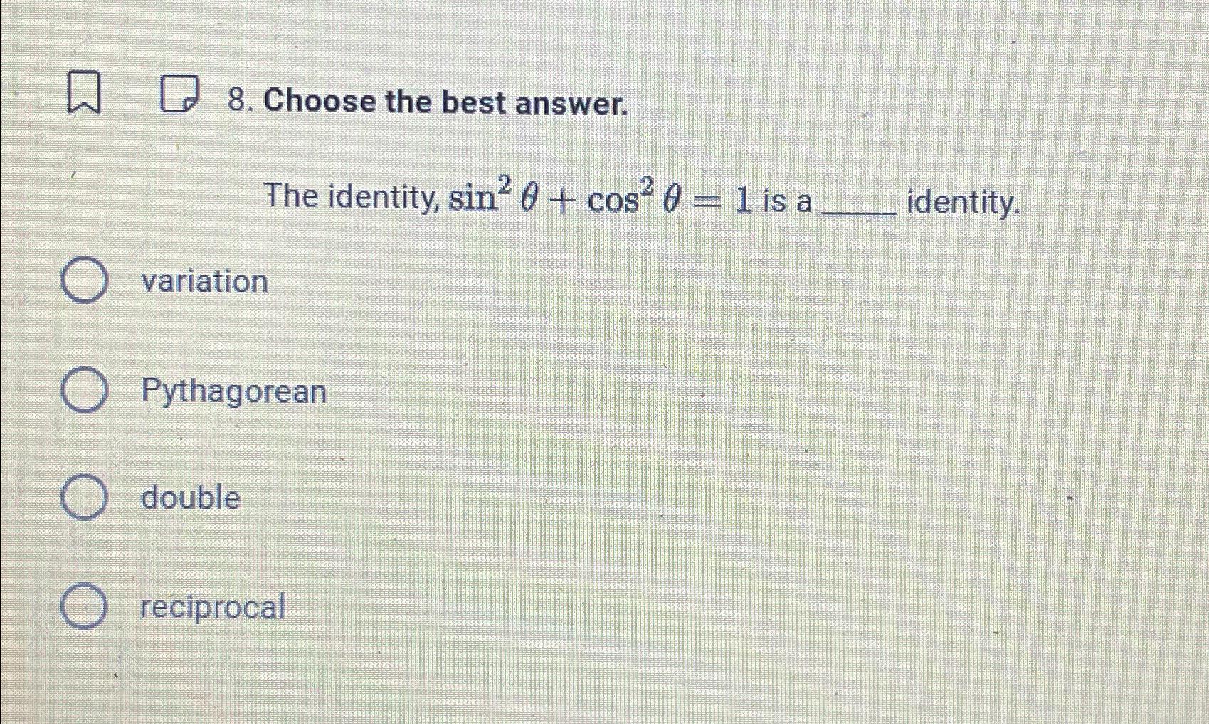 Solved Choose the best answer.The identity, sin2θ+cos2θ=1 | Chegg.com