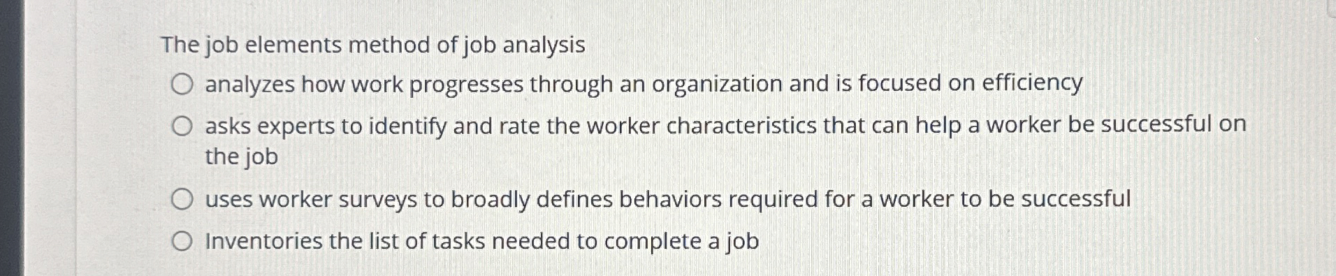 Solved The job elements method of job analysisanalyzes how | Chegg.com