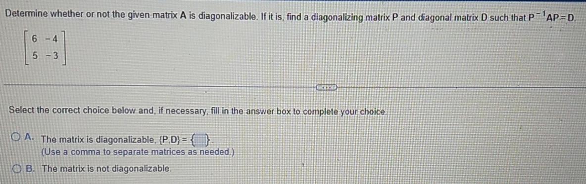 Solved Determine whether or not the given matrix A is | Chegg.com