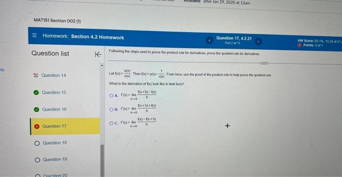 What is the derivative of \( f(x) \) look tike in limit foum?
Quastion 15
A. \( f(x)=\lim _{h \rightarrow 0} \frac{(x+h)-f(x)