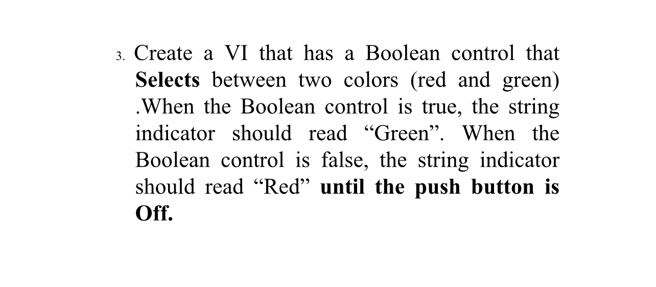 Solved Create a VI that has a Boolean control that Selects | Chegg.com