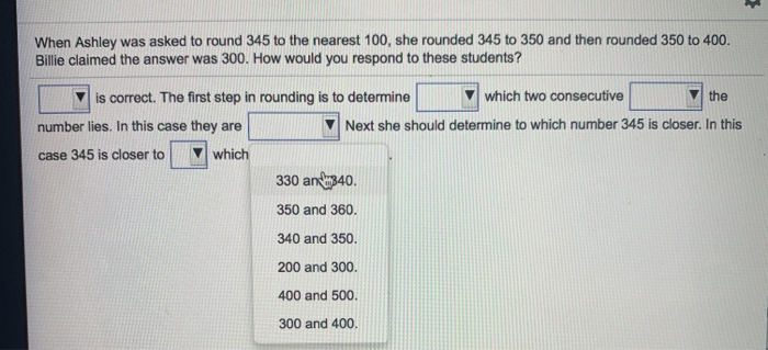 Solved When Ashley was asked to round 345 to the nearest | Chegg.com