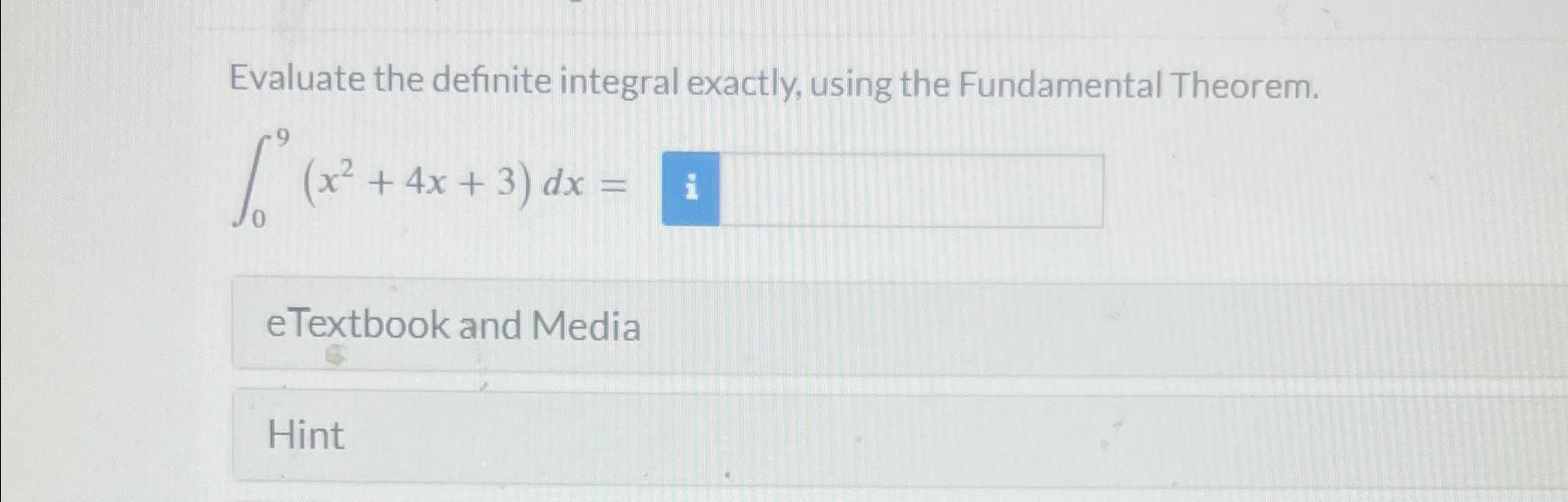 Solved Evaluate The Definite Integral Exactly Using The