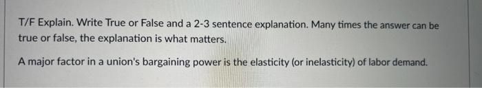 Solved T/F Explain. Write True or False and a 2-3 sentence | Chegg.com