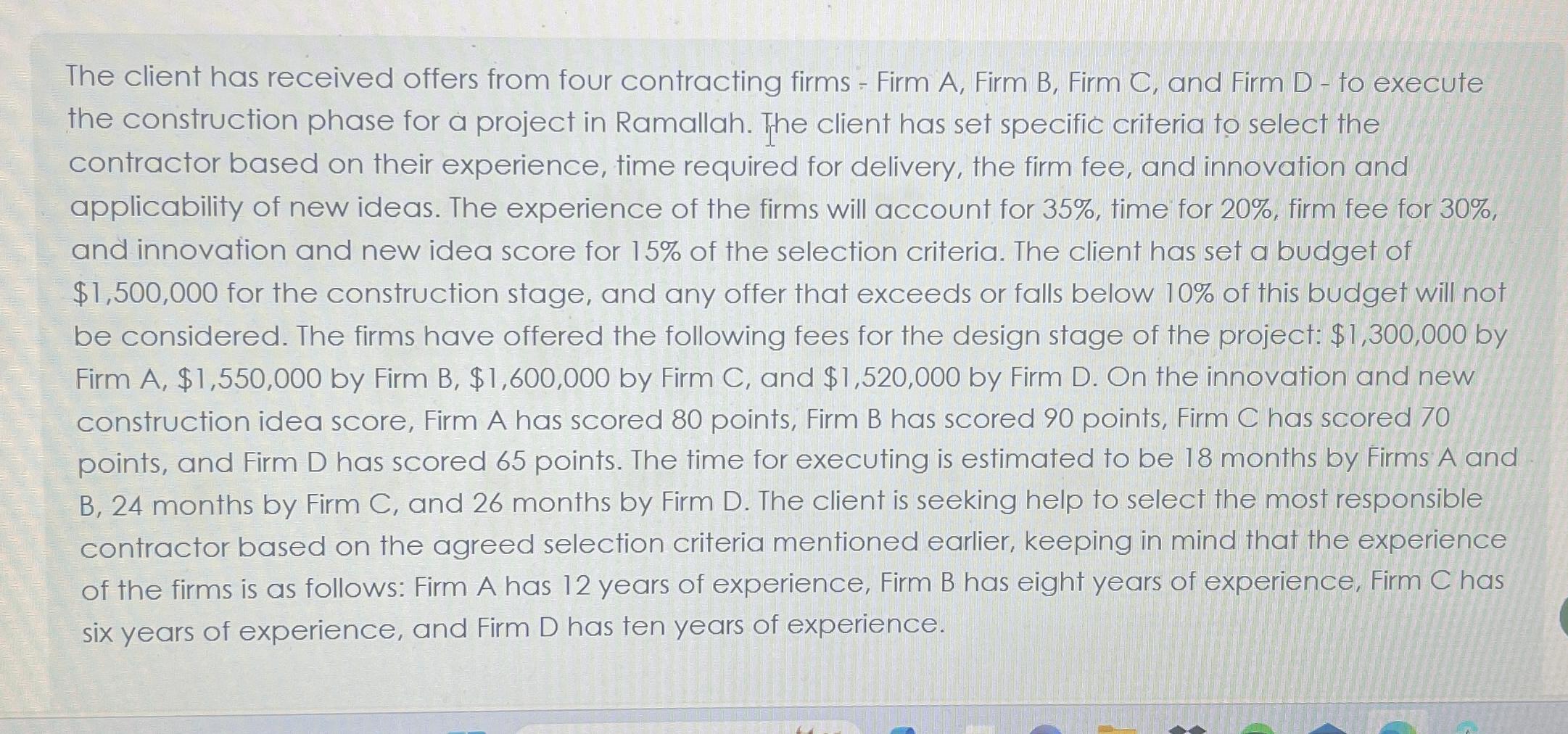 Solved The Client Has Received Offers From Four Contracting | Chegg.com