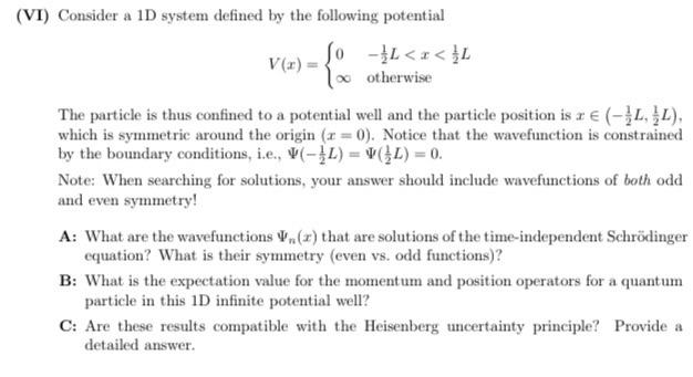 Solved (VI) Consider a 1D system defined by the following | Chegg.com