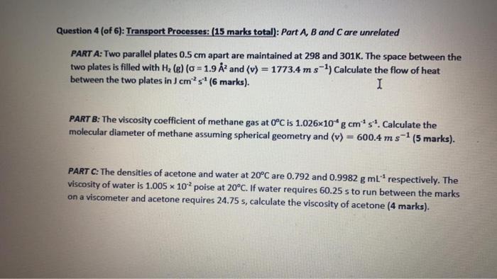 Solved Question 4 Of 6 Transport Processes 15 Marks Chegg Com