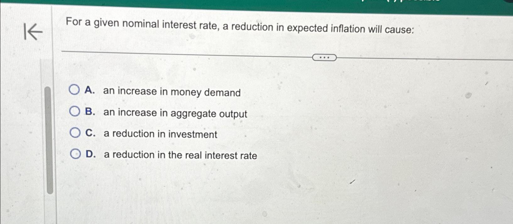 Solved For a given nominal interest rate, a reduction in | Chegg.com