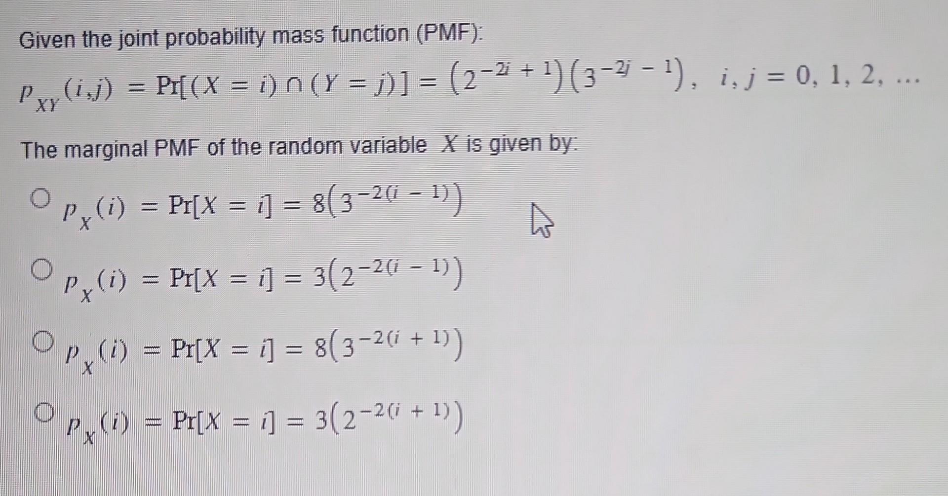 Solved Given The Joint Probability Mass Function (PMF): | Chegg.com