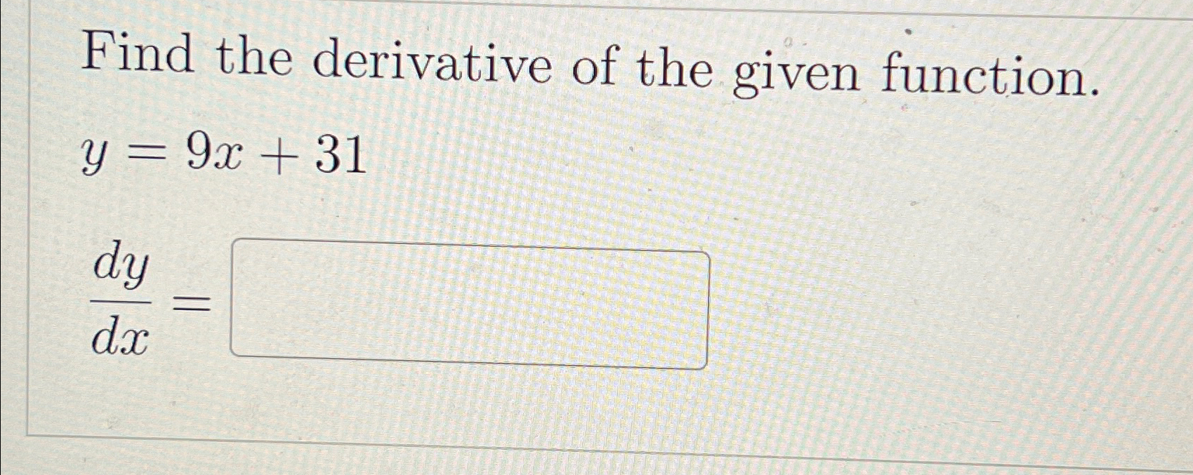 Solved Find The Derivative Of The Given | Chegg.com