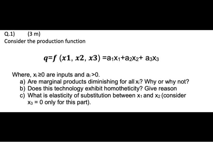 Solved Q.1) (3 m) Consider the production function | Chegg.com