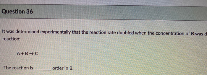 Solved Question 36 It Was Determined Experimentally That The | Chegg.com