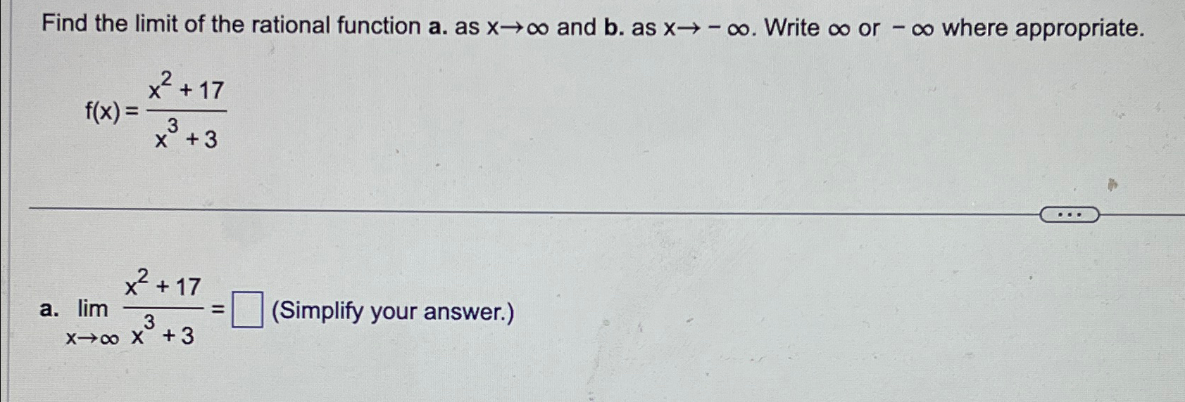 Solved Find the limit of the rational function a. ﻿as x→∞ | Chegg.com