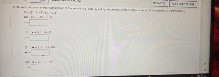 Write each vector as a linear combination of the vectors in 5 . (Use \( s_{1} \) and \( s_{2} \), respectively, for the vecto