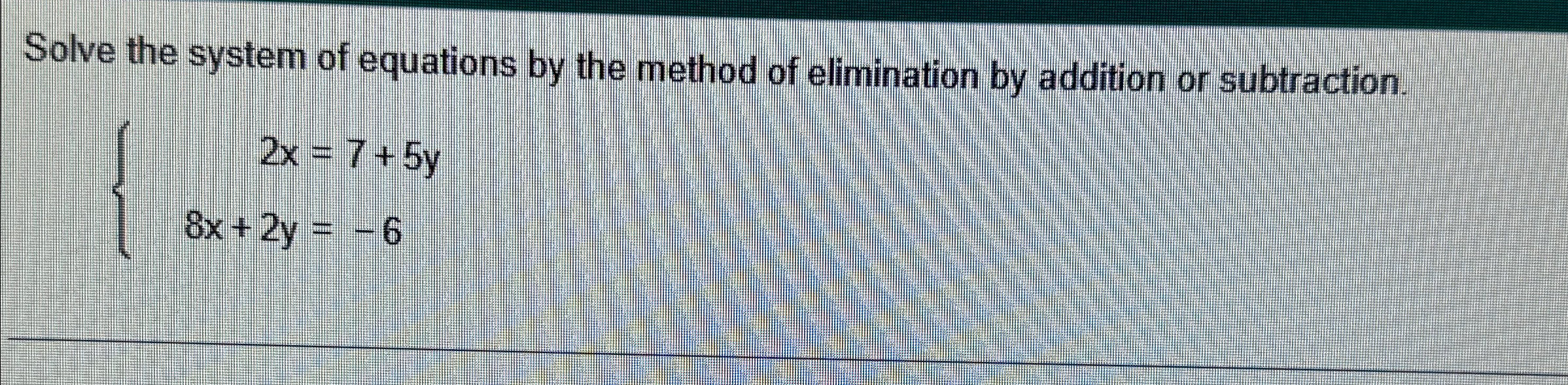 Solved Solve the system of equations by the method of | Chegg.com