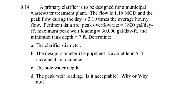 Solved 9.14 ﻿A primary clarifier is to be designed for a | Chegg.com
