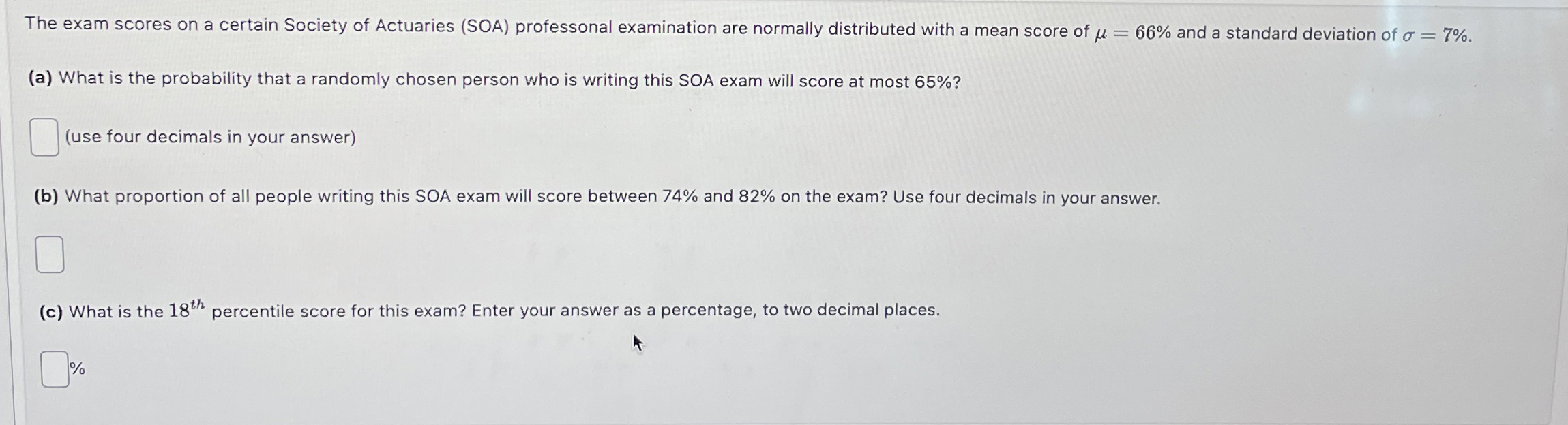 Solved The exam scores on a certain Society of Actuaries