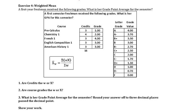 Solved B+ Exercise 4: Weighted Mean A first-year freshman | Chegg.com