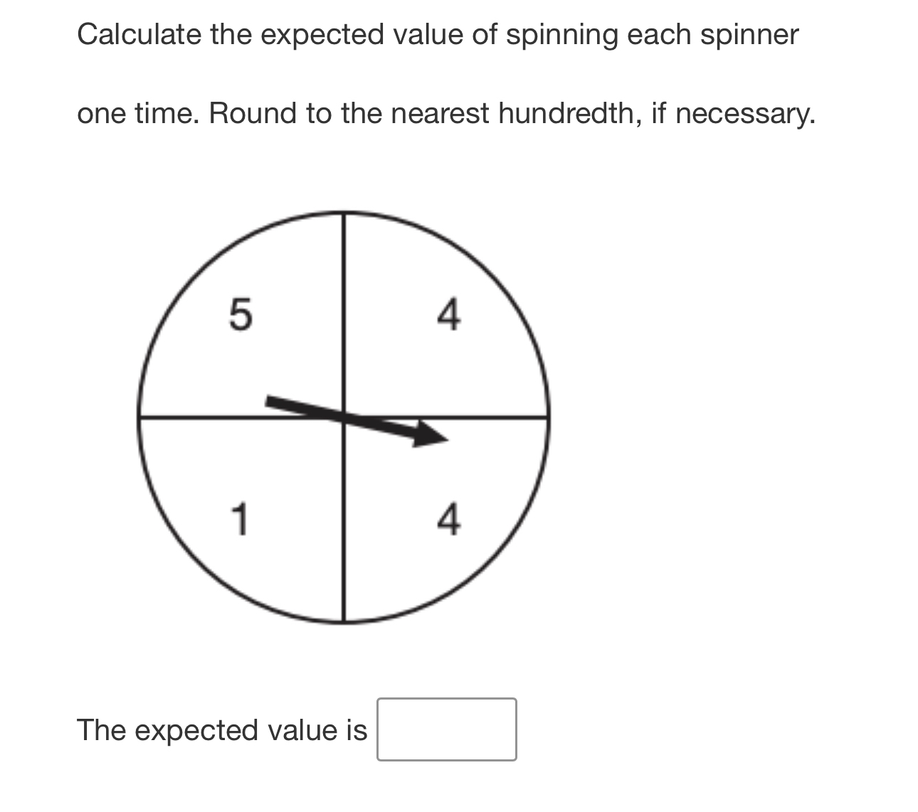 Solved Calculate the expected value of spinning each spinner | Chegg.com