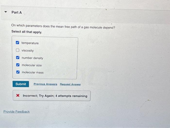 Solved On which parameters does the mean free path of a gas | Chegg.com