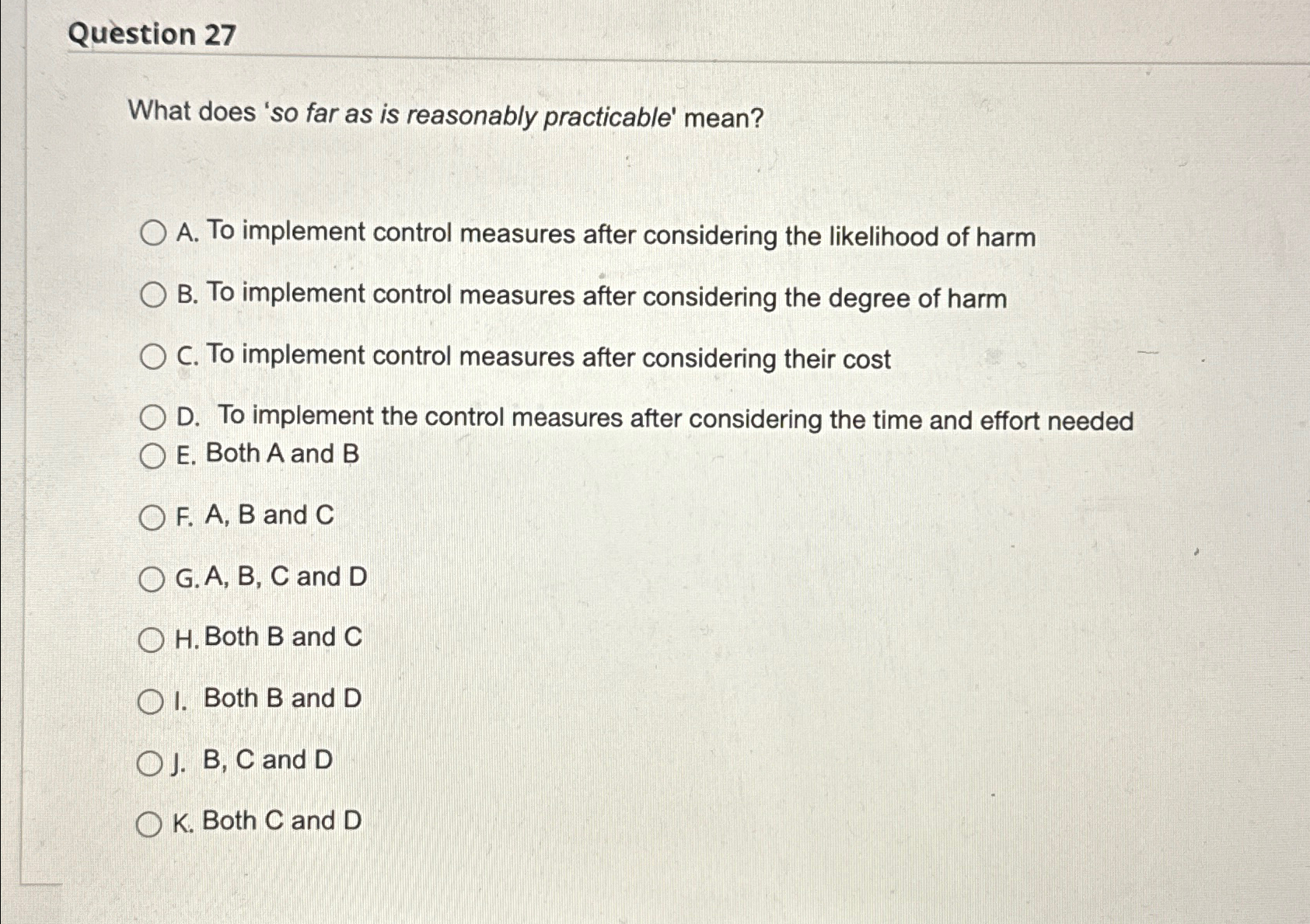 Solved Question 27What does 'so far as is reasonably | Chegg.com