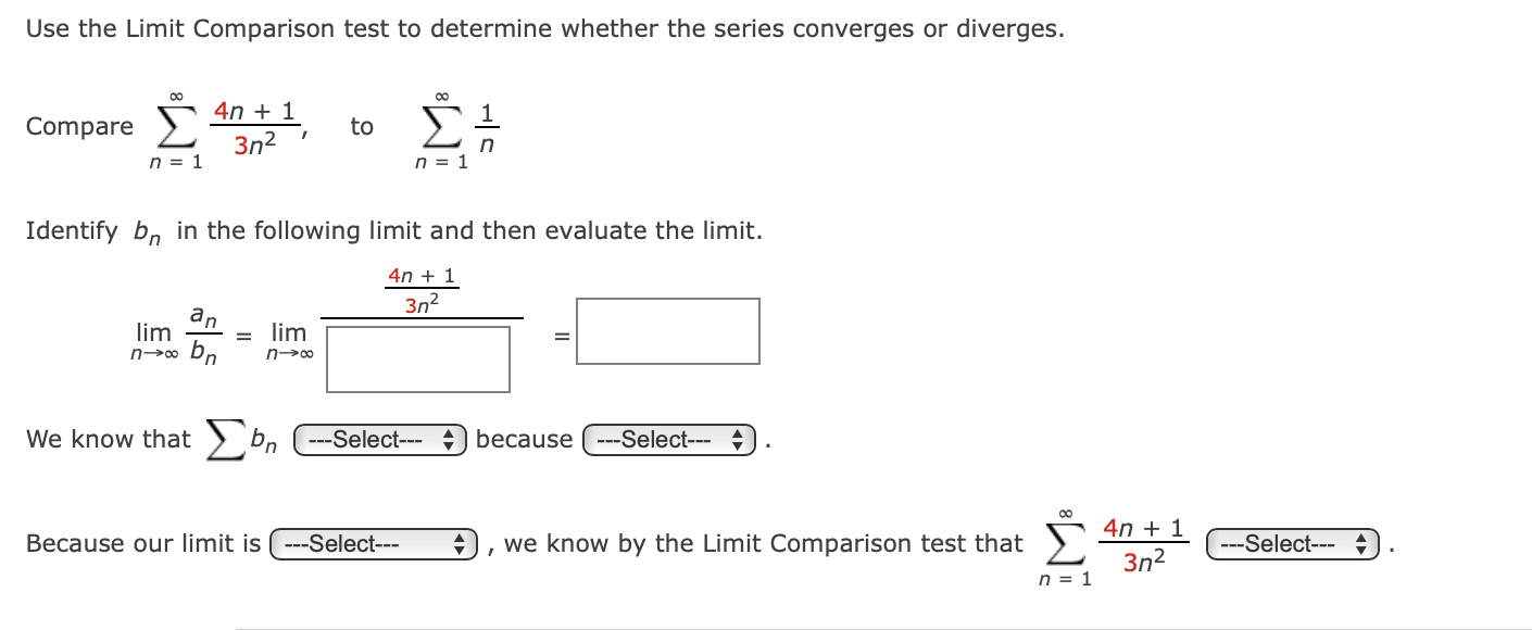 Limit Comparison Example Solved Use the Limit Comparison test to determine whether | Chegg.com