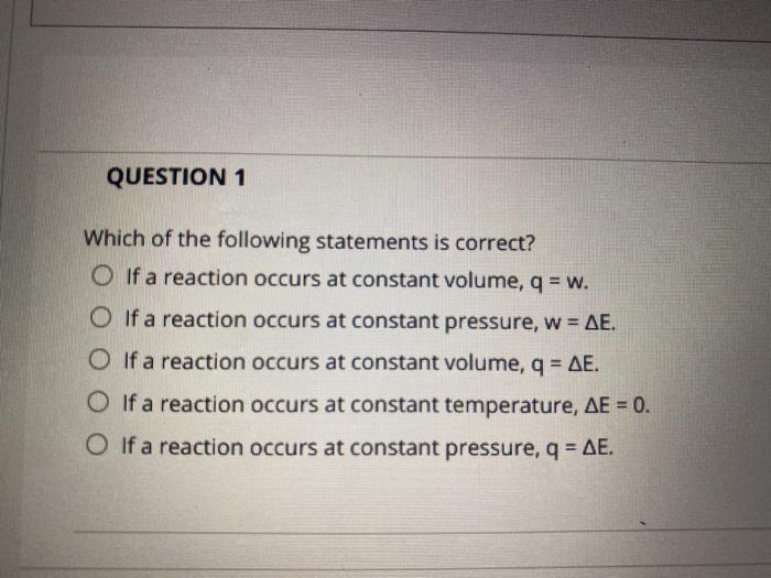 Solved Question 1 Which Of The Following Statements Is Co Chegg Com