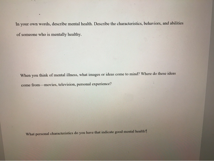 Solved In Your Own Words Describe Mental Health Describe Chegg Com Solved In Your Own Words Describe Mental Health Describe Chegg Com