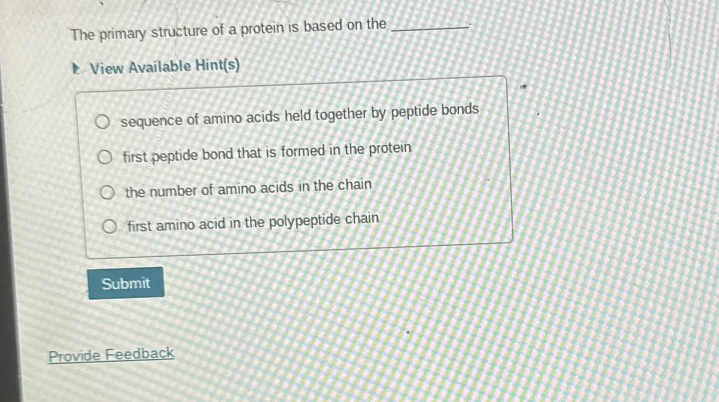 Solved The primary structure of a protein is based on the | Chegg.com