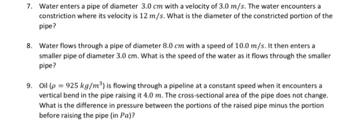 Solved 7. Water enters a pipe of diameter 3.0 cm with a | Chegg.com