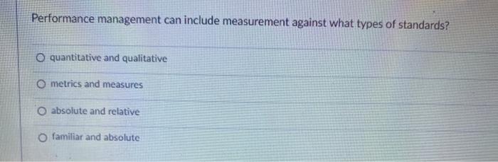 Solved Performance Management Can Include Measurement Chegg Com