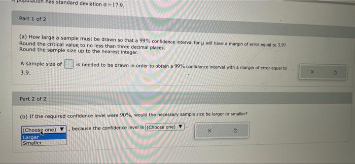 Solved A population has standard deviation a 17.9. Part 1 of | Chegg.com