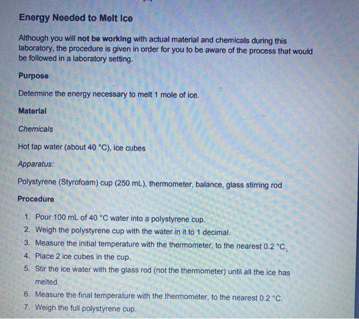 Solved Energy Needed to Melt Ice Although you will not be